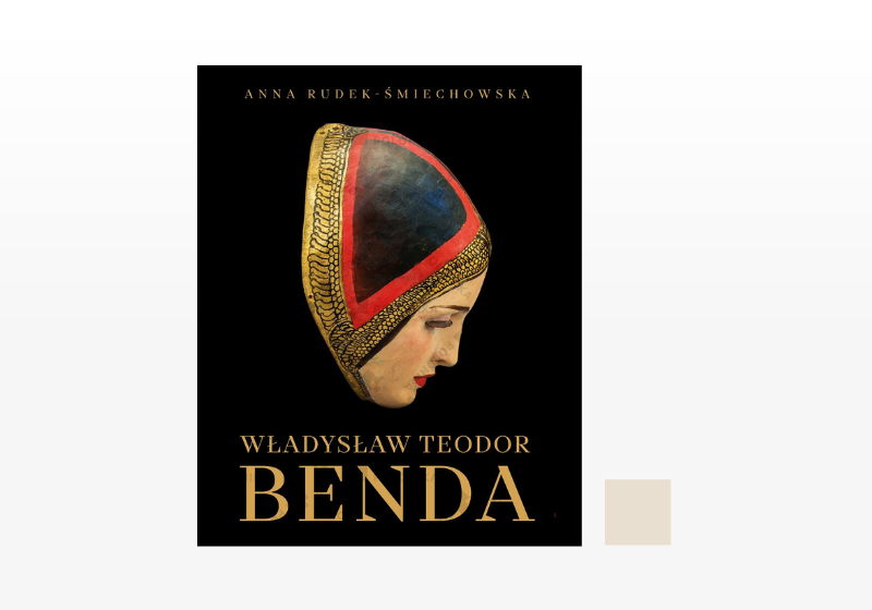 Władysław Teodor Benda. The story of an illustrator and mask-maker